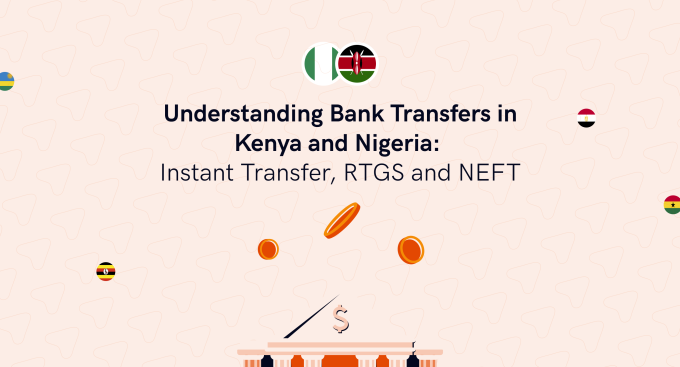 Understanding Bank Transfers in Kenya and Nigeria